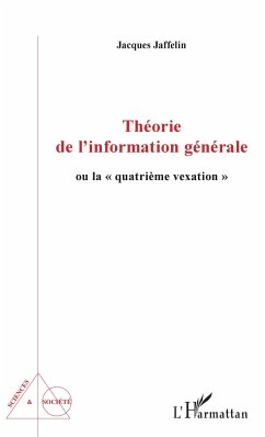 Théorie de l'information générale - Jaffelin, Jacques
