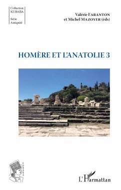 Homère et l'Anatolie 3 - Faranton, Valérie; Mazoyer, Michel