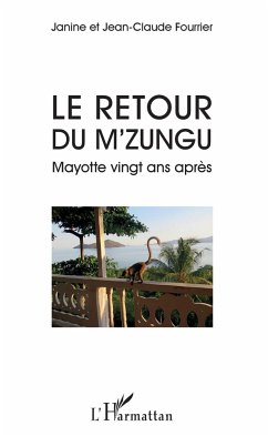 Le retour du M'Zungu - Fourrier, Janine; Fourrier, Jean-Claude