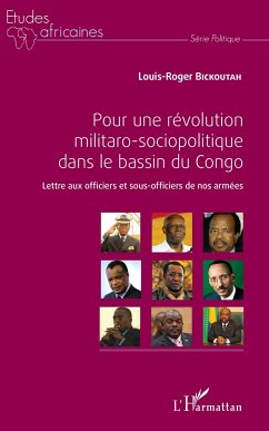 Pour une révolution militaro-sociopolitique dans le bassin du Congo - Bickoutah, Louis roger