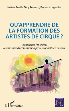 Cover Qu'apprendre de la formation des artistes de cirque ?