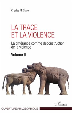 La Trace et la violence - Selvan, Charles M.