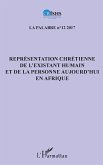 Représentation chrétienne de l'existant humain et de la personne aujourd'hui en Afrique