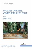 Collages, montages, assemblages au XXe siècle