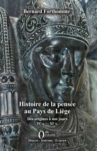 Histoire de la pensée au Pays de Liège Histoire de la pensée au Pays de Liège
