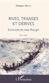 Rives, transes et dérives