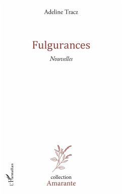 Fulgurances - Tracz, Adeline