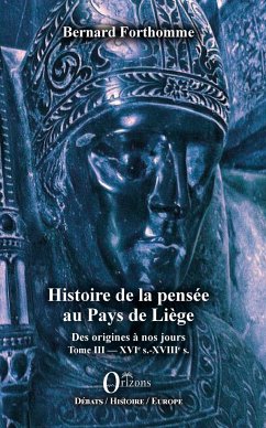 Histoire de la pensée au Pays de Liège - Forthomme, Bernard