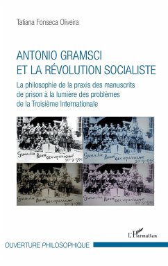 Antonio Gramsci et la révolution socialiste - Fonseca Oliveira, Tatiana