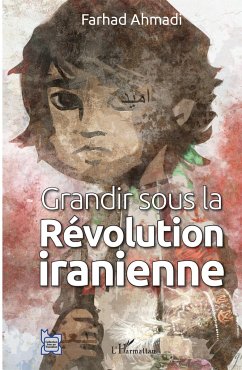 Grandir sous la Révolution iranienne - Ahmadi, Farhad