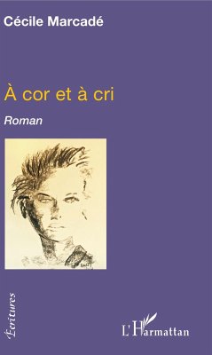 À cor et à cri - Marcadé, Cécile