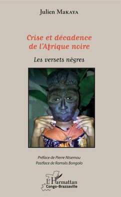 Crise et décadence de l'Afrique noire - Makaya Ndzoundou, Julien