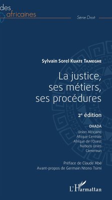 La justice, ses métiers, ses procédures 2ème édition - Kuate Tameghe, Sylvain Sorel