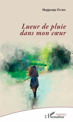 Lueur de pluie dans mon coeur - Duro, Shqiponja