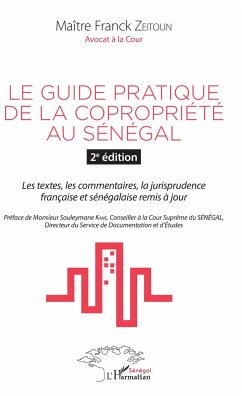 Le guide pratique de la copropriété au Sénégal 2è édition - Zeitoun, Franck