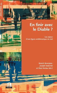 En finir avec le Diable? - Scolas, Paul; Bourgine, Benoît; Famerée, Joseph