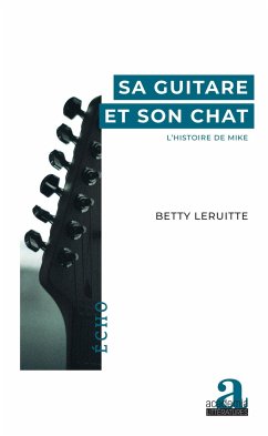 Sa guitare et son chat. - Leruitte, Betty