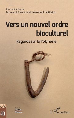 Vers un nouvel ordre bioculturel - de Raulin, Arnaud; Pastorel, Jean-Paul
