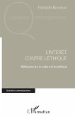 L'intérêt contre l'éthique