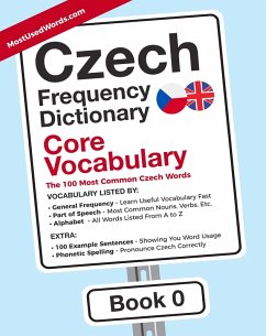 Czech Frequency Dictionary - Core Vocabulary - The 100 Most Common Czech Words - Book 0 (eBook, ePUB) - Com, MostUsedWords