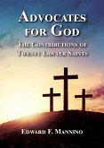Advocates for God: The Contributions of Twenty Lawyer Saints (eBook, ePUB)