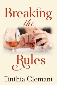 Breaking the Rules: An Adult Romantic Women's Fiction Novel - Clemant, Tinthia