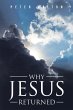 Why Jesus Returned - Bild 1