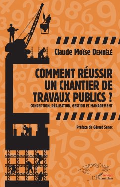 Comment réussir un chantier de travaux publics ? - Dembélé, Claude Moïse