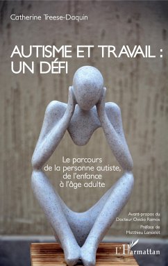 Autisme et travail : un défi - Treese-Daquin, Catherine