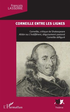 Corneille entre les lignes - Lasserre, François