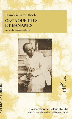 Cacaouettes et bananes suivi de textes inédits - Bloch, Jean-Richard