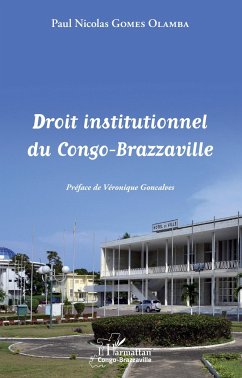 Droit institutionnel du Congo-Brazzaville - Gomes Olamba, Paul Nicolas