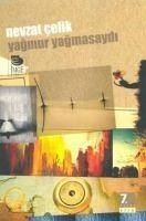 Yagmur Yagmasaydi - Celik, Nevzat