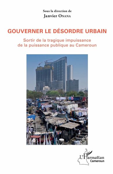 Gouverner le désordre urbain
