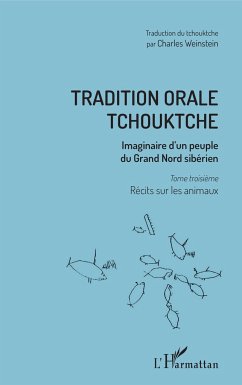 Tradition orale tchouktche - Weinstein, Charles