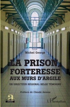 La prison, forteresse aux murs d'argile - George, Michel