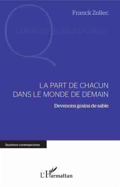 La part de chacun dans le monde de demain - Zollec, Franck