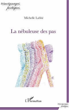 La nébuleuse des pas - Labbé, Michelle