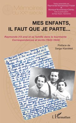 Mes enfants, il faut que je parte... - Novodorsqui Frazier, Raymonde; Novodorsqui Deniau, Monique