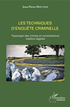 Les techniques d'enquête criminelle - Moutassi, Jean-Pierre