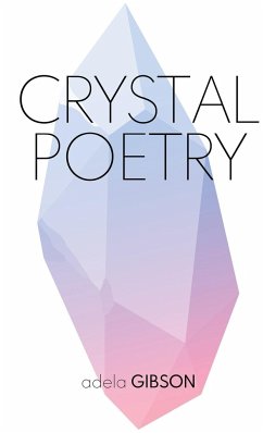 Crystal Poetry - Gibson, Adela