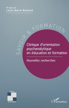 Clinique d'orientation psychanalytique en éducation et formation - Bossard, Louis-Marie