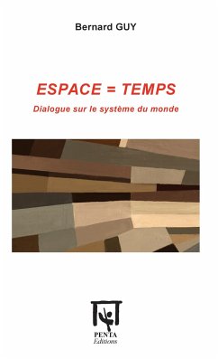 ESPACE = TEMPS - Guy, Bernard