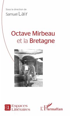 Octave Mirbeau et la Bretagne - Lair, Samuel