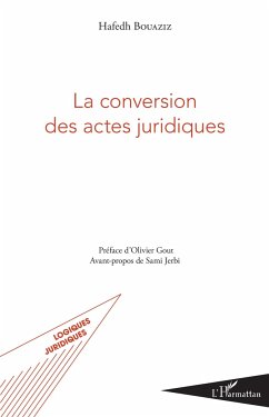 La conversion des actes juridiques - Bouaziz, Hafedh