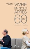 Vivre en solo après 60 ans Vivre en solo après 60 ans