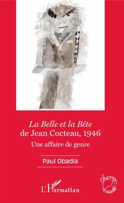 La Belle et la Bête de Jean Cocteau, 1946 - Obadia, Paul