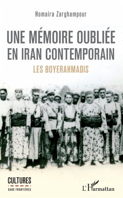 Une mémoire oubliée en Iran contemporain - Zarghampour, Homaira