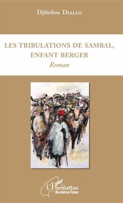 Les tribulations de Sambal, enfant berger - Diallo, Djibrilou