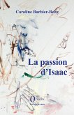 La passion d'Isaac La passion d'Isaac